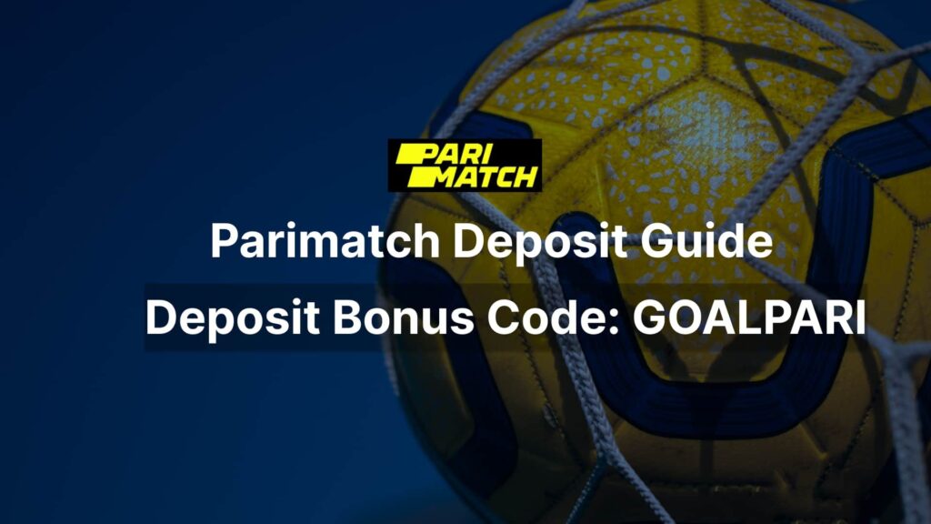 parimatch deposit guide